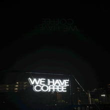 画像をギャラリービューアに読み込む, We have coffeeの白ネオンサイン