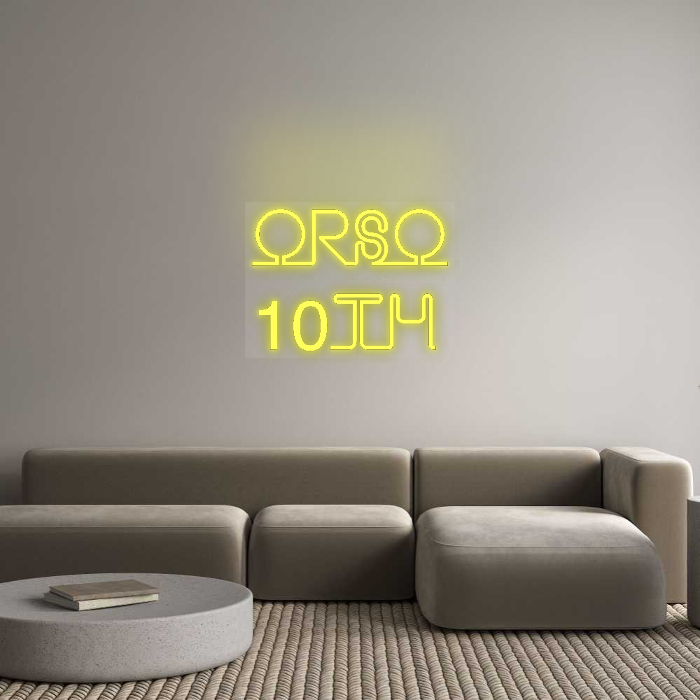Custom Neon: ORSO
10th